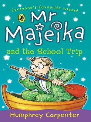 cover image of Mr Majeika and the School Trip
